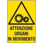 1765X - Cartello pericolo attenzione organi in movimento