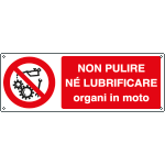 1830H - Cartello non pulire organi in moto