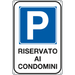 5621K - Cartello parcheggio riservato ai condomini