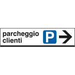 6812D - Cartello alluminio PARCHEGGIO CLIENTI destra