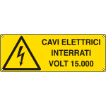 E17103KS - Etichetta pericolo cavi elettrici interrati volt 15.000 EN ISO 7010