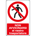 E1858X - Cartello vietato avvicinarsi al nastro trasportatore EN ISO 7010