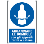 E1923X - Cartello obbligo agganciare le bombole con appositi fermi EN ISO 7010