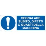 E1926K - Cartello segnalare subito difetti o guasti EN ISO 7010