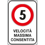 FAR5601/05Z - Cartello Velocita massima consentita 5 KM/H