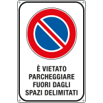 FAR5631Y - Cartello E'VIETATO PARCHEGGIARE FUORI DAGLI SPAZI