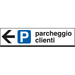 FAR6812L - Cartello PARCHEGGIO CLIENTI sinistra