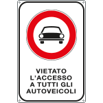 FLR5641Y - Cartello vietato accesso A TUTTI veicoli