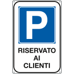 [FA5606K] FA5606K - Cartello scatolato parcheggio riservato ai clienti