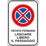 [FL5638Y] FL5638Y - Cartello  vietato FERMARSI LASCIARE LIBERO PASSAGGIO
