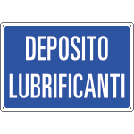 [3117] 3117 - Cartello informazione DEPOSITO LUBRIFICANTI