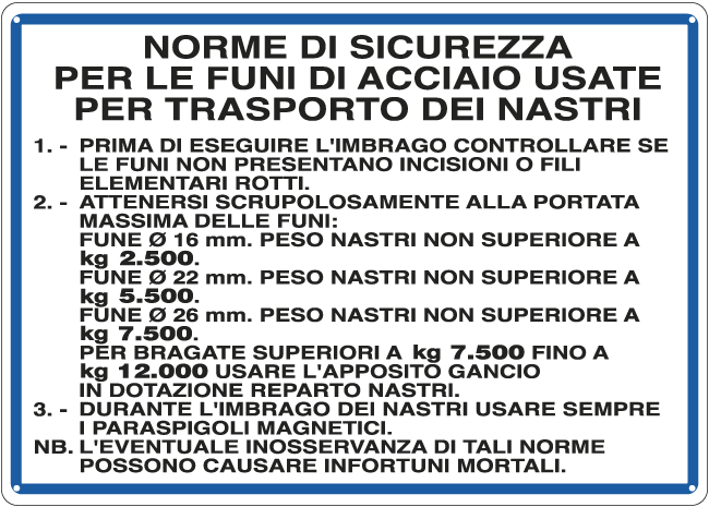 [3645] 3645 - Cartello NORME USO FUNI ACC. TRASP. NASTRI