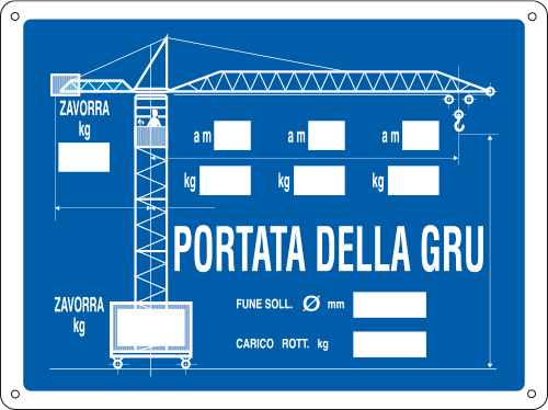 [4322] 4322 - Cartello PORTATA DELLA GRU
