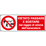 [1843K] 1843K - Cartello vietato passare nel raggio escavatore