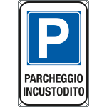 [5602K] 5602K - Cartello parcheggio incostudito