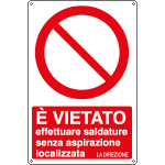 [E18034X] E18034X - Cartello divieto di effettuare saldature...UNI ISO 7010