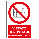 [E1890X] E1890X - Cartello vietato depositare materiali o attrezzi EN ISO 7010