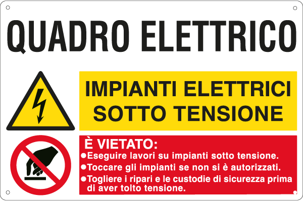 [E3563] E3563 - Cartello multisimbolo QUADRO ELETTRICO impianti elettrici sotto tens..