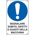 [E635004K] E635004K - Cartello obbligo segnalare subito difetti EN ISO 7010