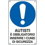 [E635008X] E635008X - cartello obbligo inserire cunei di sicurezza EN ISO 7010