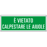 2341 - Cartello informazione vietato calpestare aiuole