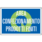 2669 - Cartello qualità AREA CONFEZIONAMENTO PRODOTTI FINITI