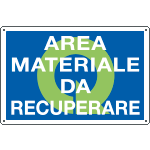 2676 - Cartello qualità AREA MATERIALE DA RECUPERARE