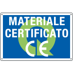 2698 - Cartello qualità MATERIALE CERTIFICATO CE
