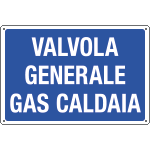 3163 - Cartello informazione VALVOLA GENERALE GAS CALDAIA
