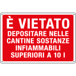 3167 - Cartello divieto E'vietato DEPOSITARE IN CANTINE