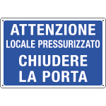 3187 - Cartello informazione Attenzione locale pressuriz.