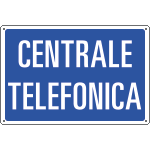 3199 - Cartello informazione CENTRALE TELEFONICA