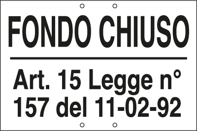 3319 - Cartello FONDO CHIUSO art.15 L.157 11/2/92