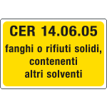 3408 - cartello alluminio rifiuti pericolosi CER 14.06.05
