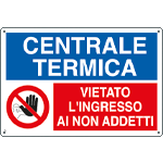 3562 - Cartello CENTRALE TERMICA vietato ingresso