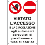 4572 - Cartello divieto vietato acc.e circolaz.automezzi
