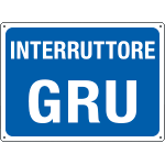 4830 - Cartello informazione INTERRUTTORE GRU