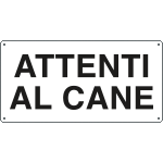 5505 - Cartello ATTENTI AL CANE