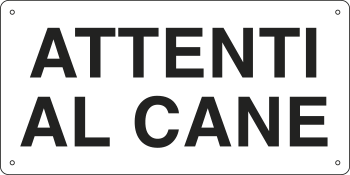 8508 - Cartello ATTENTI AL CANE generico