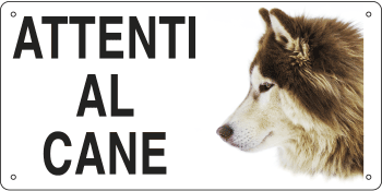 8512 - Cartello ATTENTI AL CANE (husky)