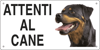 8520 - Cartello ATTENTI AL CANE (rottweiler)