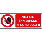 1815K - Cartello vietato l'ingresso non addetti