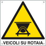 402202X - Cartello pericolo veicoli su rotaia