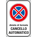 5674Y - Cartello divieto di fermata cancello automatico