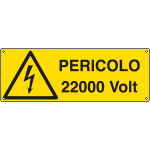 E1744K - Cartello pericolo 22000 Volt. EN ISO 7010