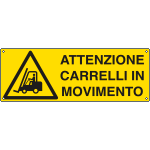 E1753K - Cartello pericolo attenzione carrelli in movimento EN ISO 7010