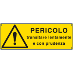 E1793KS - Etichetta adesiva pericolo transitare lentamente EN ISO 7010