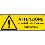E1794K - Cartello pericolo attenzione sportello automatico EN ISO 7010
