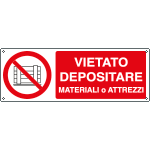 E1890K - Cartello vietato depositare materiali o attrezzi EN ISO 7010