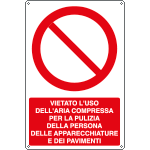 E1899X - Cartello divieto uso aria compressa per pulizia EN ISO 7010